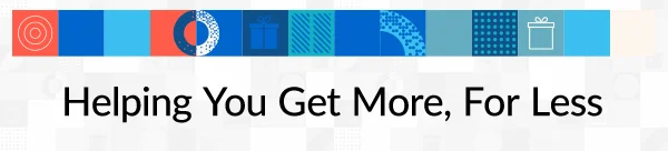 Helping You Get More, For Less