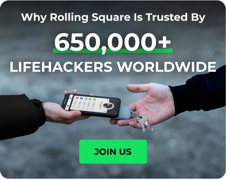 Why Rolling Square Is Trusted By  650,000+ Lifehackers Worldwide [JOIN US]