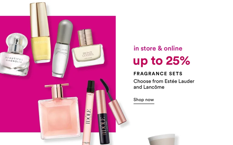 in store & online | up to 25% off fragrance sets | Shop now