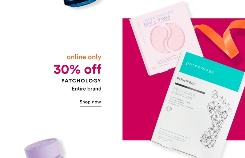 online only | 30% off Patchology | Shop now