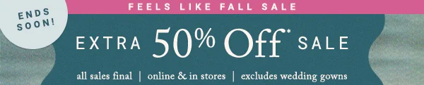 Ends Soon! Extra 50% Off Sale
