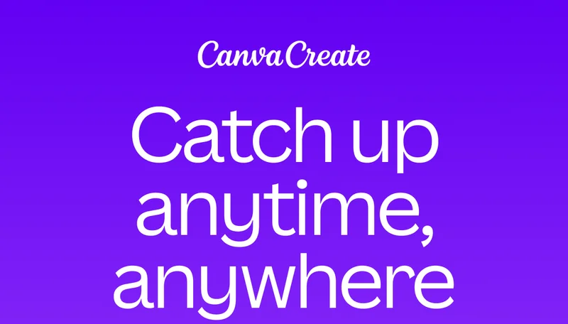 Catch up anytime, anywhere