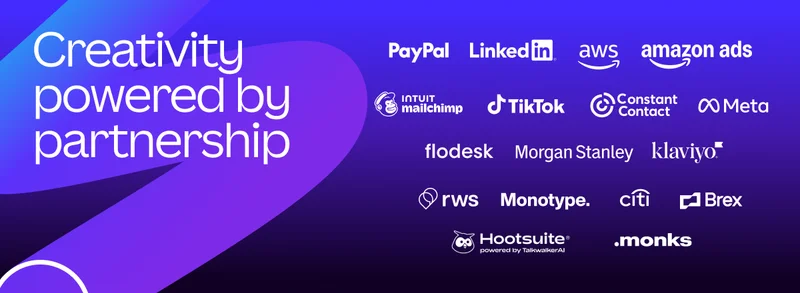 Creativity powered by partnership. Paypal, Linkedin, AWS, Amazon Ads, Intuit Mailchimp, Tiktok, Constant Contact, Meta, Flodesk, Morgan Stanley, Klaviyo, RWS, Monotype, Citi, Brex, Hootsuite powered by TalkwalkerAI, monks.