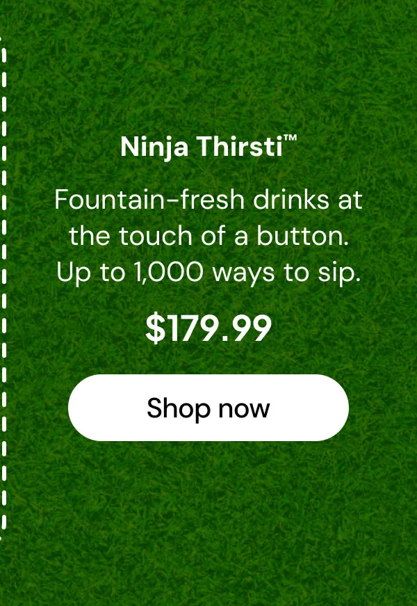 Ninja Thirsti™