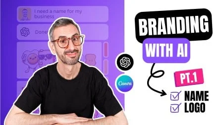 Branding with AI:  Name Your Brand & Design a Strong Logo with ChatGPT+ Canva