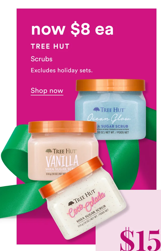 Tree Hut | now $8 ea | Scrubs | Shop now