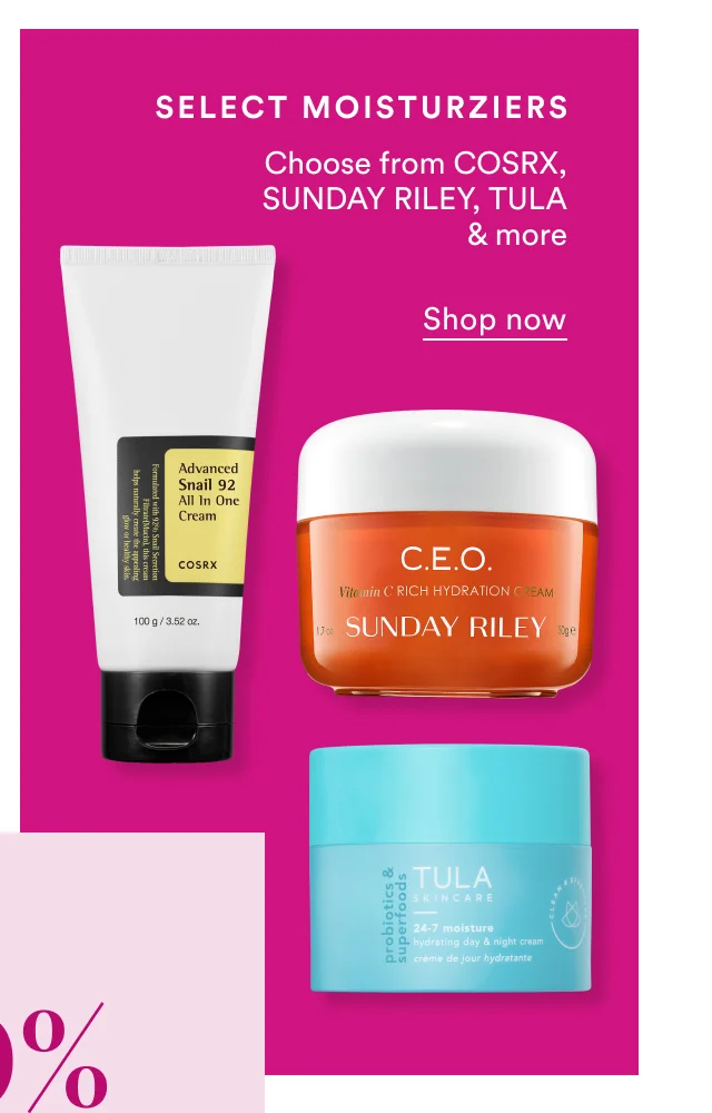 Select moisturizers | 40% off | Shop now
