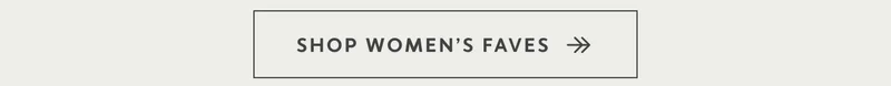 Shop Women's Faves
