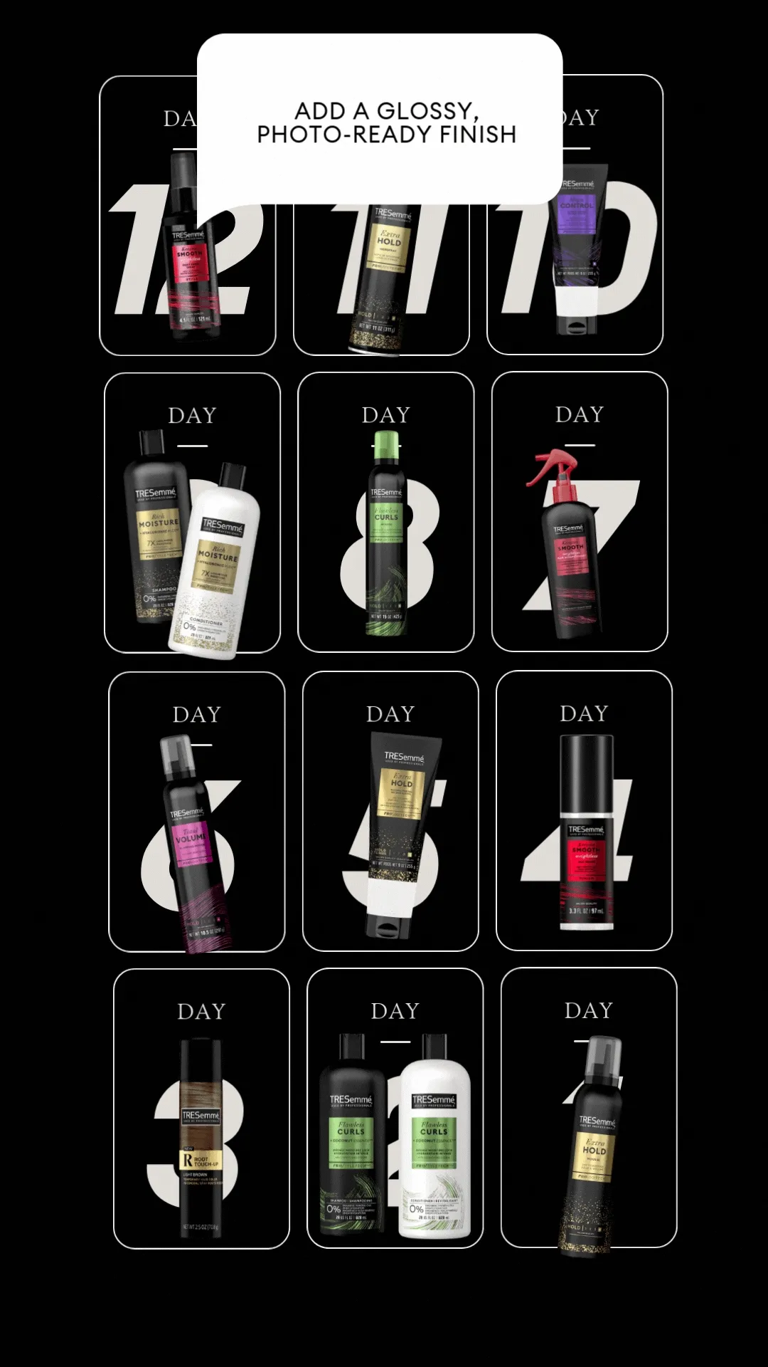 ADD A GLOSSY PHOTO-READY FINISH | DAY | TRESemmé | USED BY PROFESSIONALS