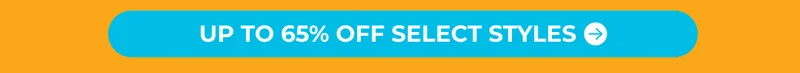 Up To 65% Off Select Styles