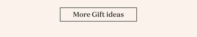 More Gift Ideas