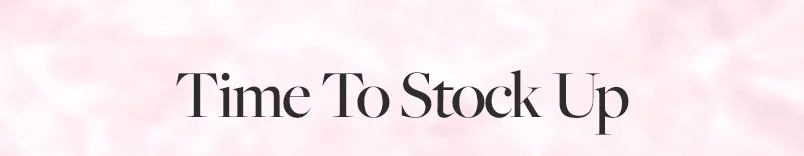 Stock Up Today