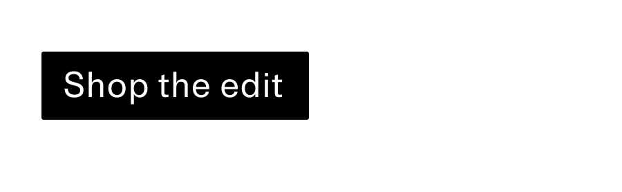 Shop the edit CTA