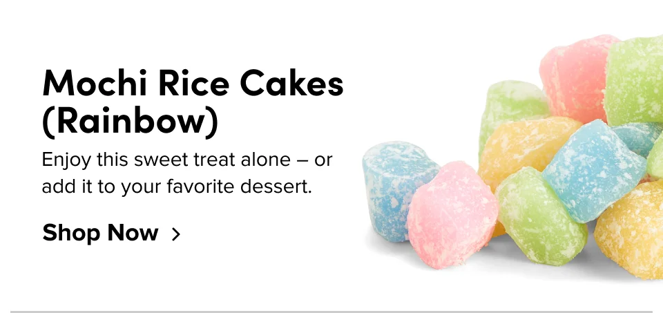 Mochi Rice Cakes (Rainbow) Enjoy this sweet treat alone – or add it to your favorite dessert. Shop Now