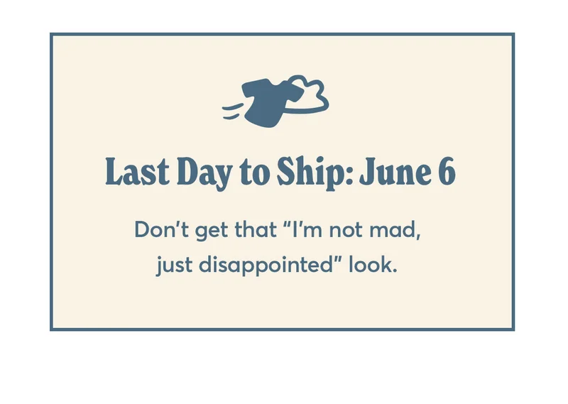 Last Day To Ship