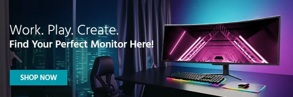 Work. Play. Create. Find Your Perfect Monitor Here! Shop Now