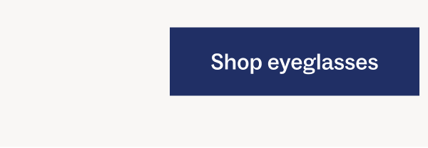 Shop eyeglasses Shop eyeglasses