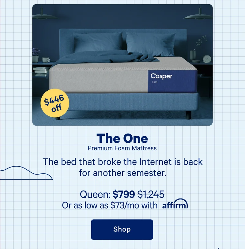 The One Premium Foam Mattress >> The bed that broke the internet is back for another semester. >> Shop >>