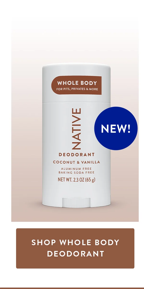 SHOP WHOLE BODY DEODORANT