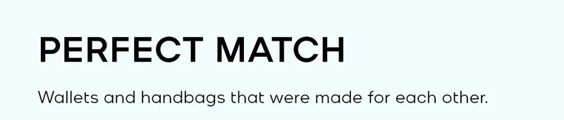 PERFECT MATCH Wallets and handbags that were made for each other.