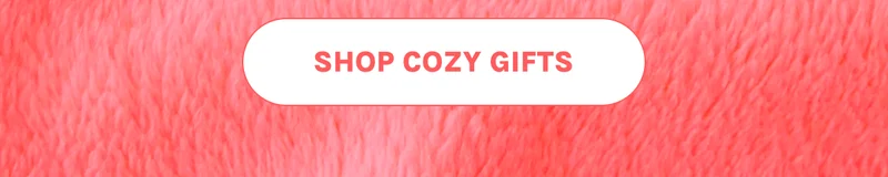 Shop Cozy Gifts