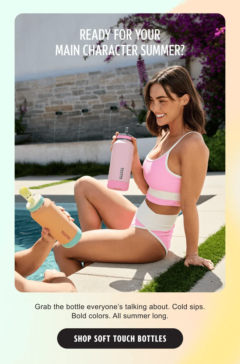 Ready for Your Main Character Summer? |  Grab the bottle everyone’s talking about. Cold sips. Bold colors. All summer long. | Shop Soft Touch Bottles