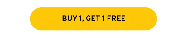 Buy 1, Get 1 Free