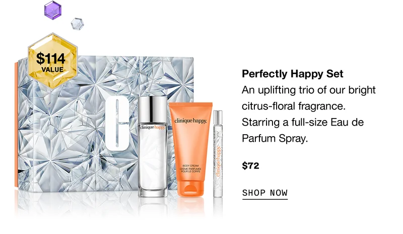 Perfectly Happy Set | An uplifting trio of our bright citrus-floral fragrance. Starring a full-size Eau de Parfum Spray. $72 | $114 value SHOP NOW