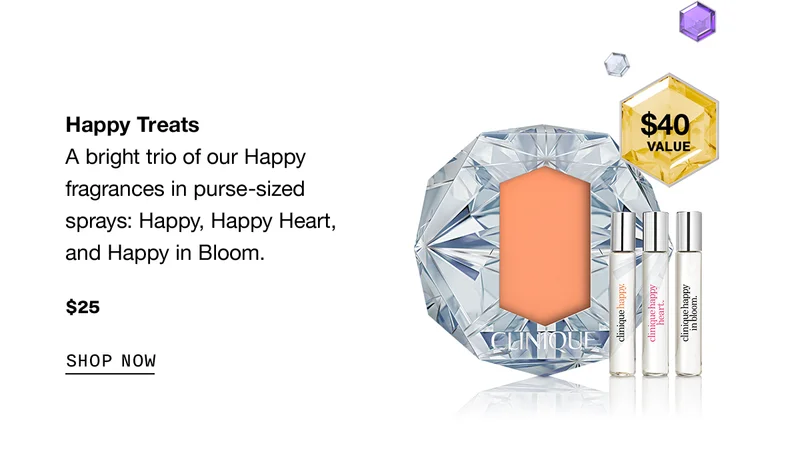 Happy Treats | A bright trio of our Happy fragrances in purse-sized sprays: Happy, Happy Heart, and Happy in Bloom. $25 | $40 value SHOP NOW