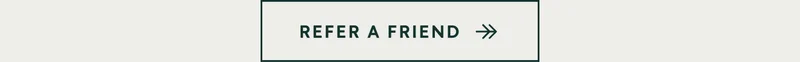 Refer A Friend