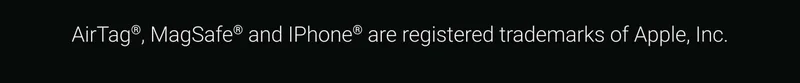 AirTag, MagSafe and iPhone are registered trademarks of Apple, Inc.