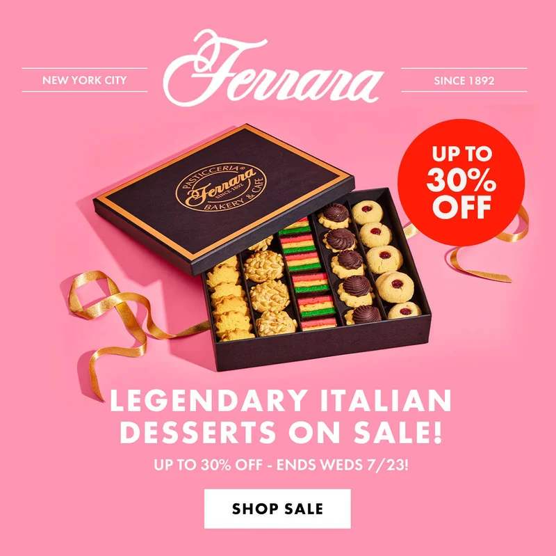 Up to 30% Off Ferrara Bakery Up to 30% Off Ferrara Bakery