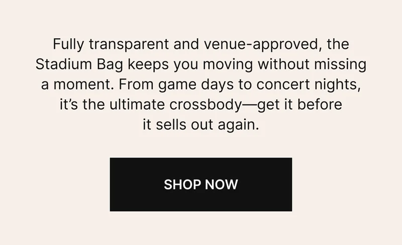Fully transparent and venue-approved, the Stadium Bag keeps you moving without missing a moment. With a removable crossbody strap and enough space for all your essentials, it’s a clear winner for your next big event.