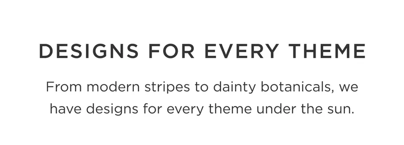 Designs for Every Theme