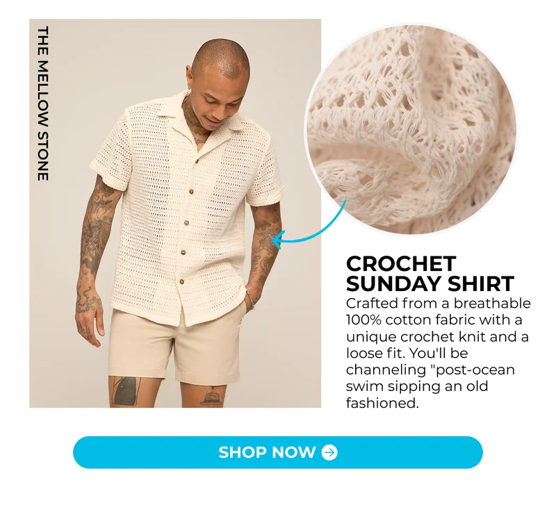 CROCHET SUNDAY SHIRT: Crafted from a breathable 100% cotton fabric with a unique crochet knit and a loose fit. You'll be channeling "post-ocean swim sipping an old fashioned.