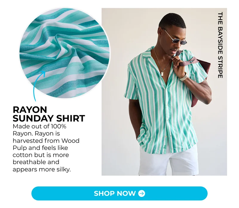RAYON SUNDAY SHIRT: Made out of 100% Rayon. Rayon is harvested from Wood Pulp and feels like cotton but is more breathable and appears more silky.
