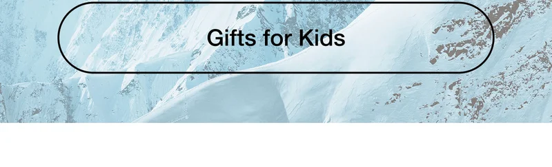 Gifts for Kids