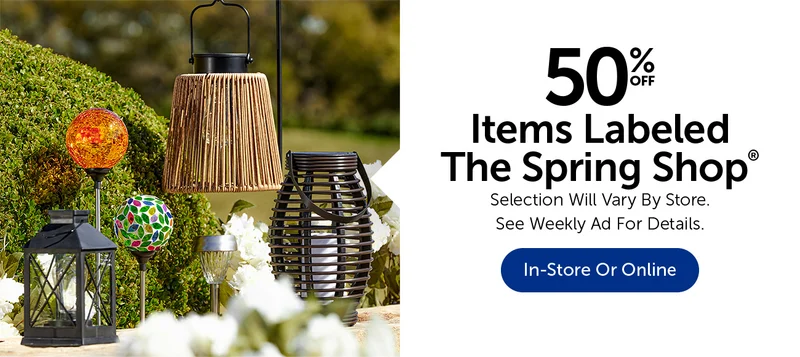50% Off Items Labeled The Spring Shop® - Selection Will Vary By Store