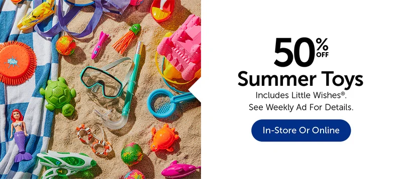 50% Off Summer Toys - Includes Little Wishes®