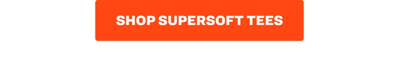 Shop SuperSoft Tees