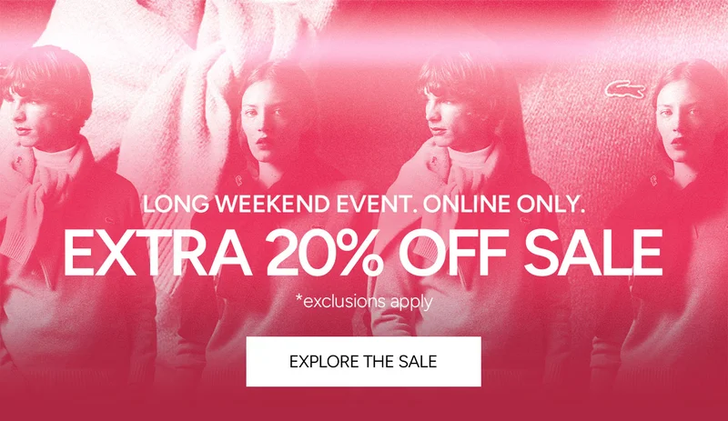 Long Weekend Event. Online Only. Extra 20% Off Sale. *exclusions apply