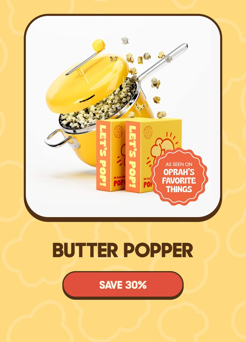 BUTTER POPPER SAVE 30%