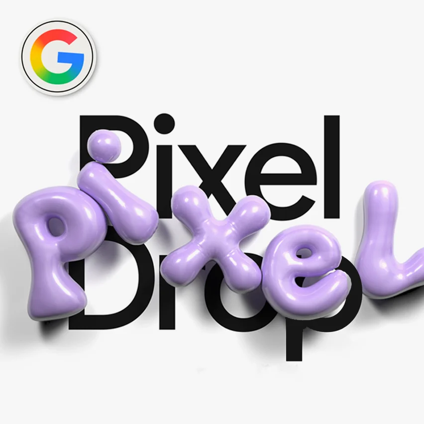 Google G logo and 'Pixel Drop' text with lavender 3D balloon letters.