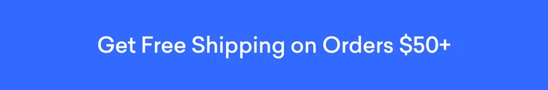 Get Free Shipping on Orders $50+