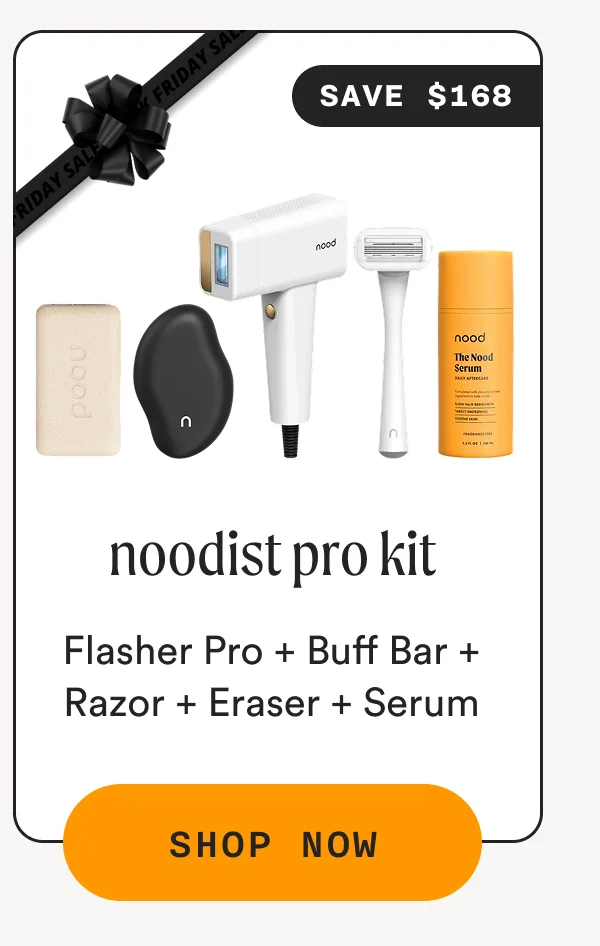 noodist pro kit - Flasher Pro + Buff Bar + Razor + Eraser + Serum - SHOP NOW