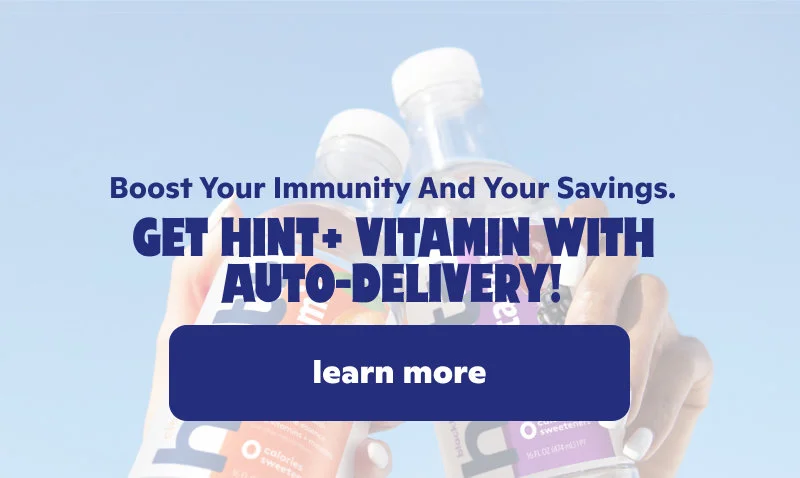 Get Hint+ Vitamin with auto-delivery!