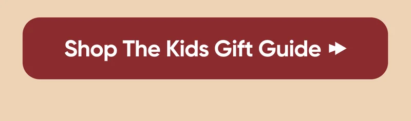 Shop The Kids Gift Guide