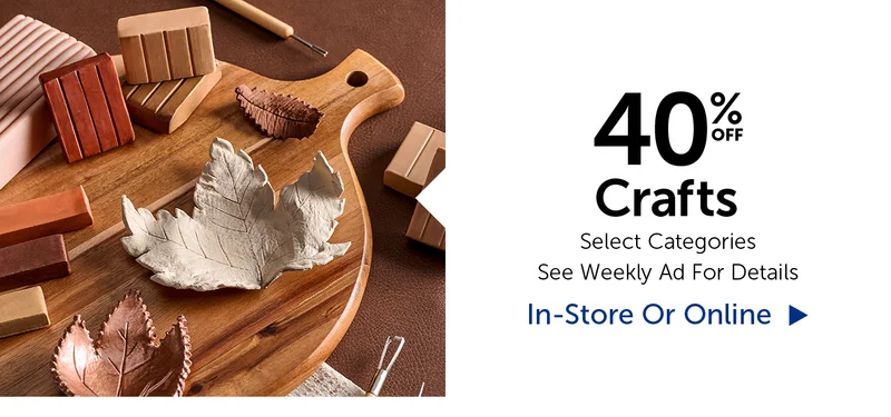 40% Off Crafts - Select Categories