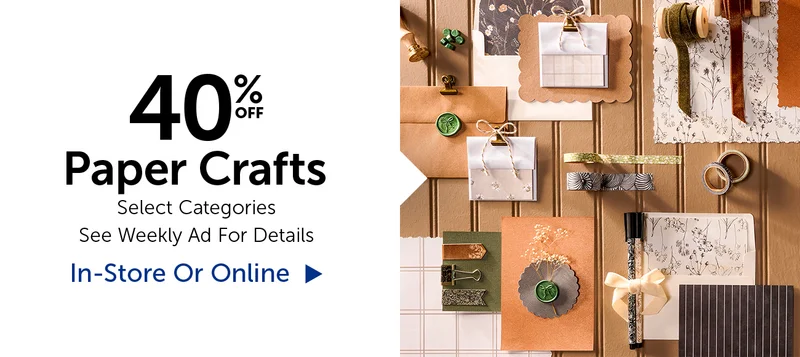 40% Off Paper Crafts - Select Categories