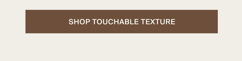 Shop touchable texture